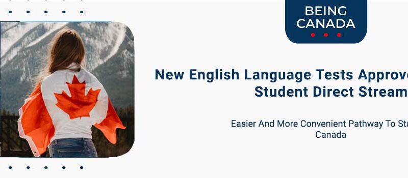 New-English-Language-Tests-Approved-By-IRCC-for-Student-Direct-Stream